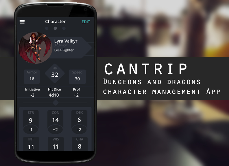 Smartphone screen displaying a Dungeons and Dragons character management app named 'Cantrip'. The character shown is Lyra Valkyr, a Level 4 Fighter with various stats such as armor, HP, speed, initiative, hit dice, proficiency, and ability scores.